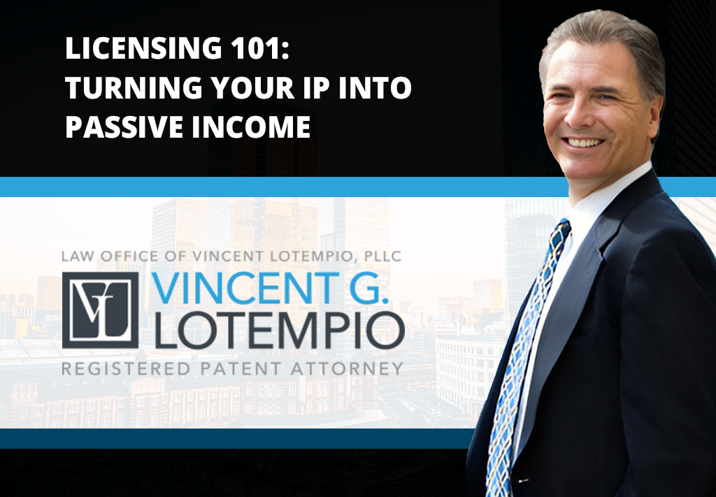episode title: Exploring Invention Licensing with Vincent LoTempio